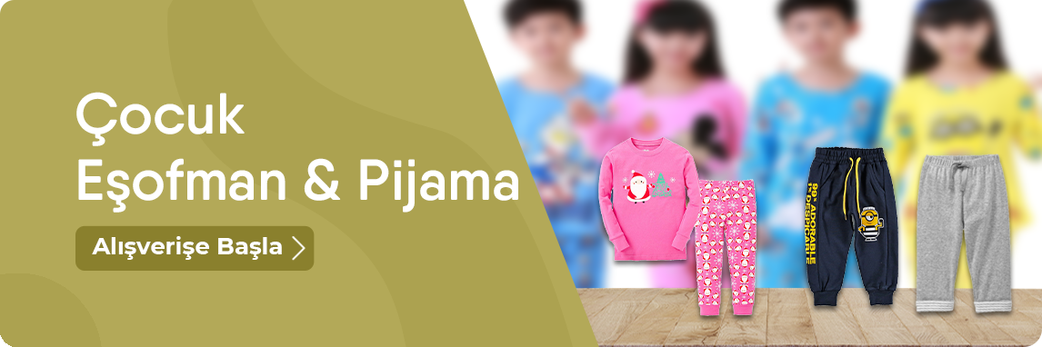 Çocuk Eşofman & Pijama